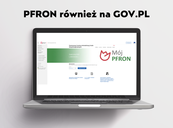 Na ekranie laptopa widoczna jest podstrona PFRON-u w portalu administracji publicznej gov.pl. Nad urządzeniem znajduje się napis „PFRON również na GOV.PL”